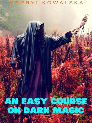 cover image of An Easy Course on Dark Magic